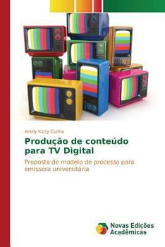 Paperback Produção de conteúdo para TV Digital [Portuguese] Book