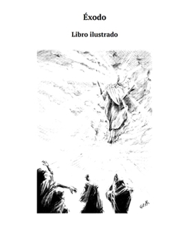 Paperback Éxodo: Libro ilustrado [Spanish] Book