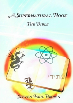 Paperback A Supernatural Book - The Bible Book