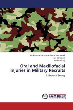 Paperback Oral and Maxillofacial Injuries in Military Recruits Book