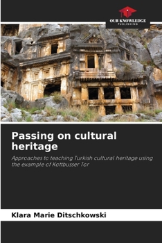 Paperback Passing on cultural heritage Book