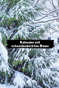 Kalender mit schneebedeckten Baum: Kalender 2020 (German Edition)