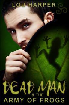 Paperback Dead Man and the Army of Frogs Book