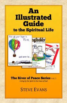 Paperback An Illustrated Guide to the Spiritual Life (The River of Peace Series) Book