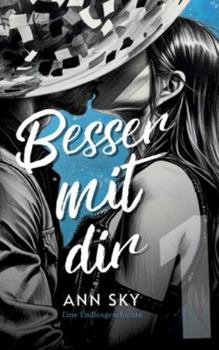 Hardcover Besser Mit Dir: Spicy Slow Burn als Runaway Holiday Romance mit Forced Proximity (Sammelband 1) [German] Book