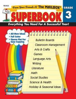 Paperback The Mailbox Superbook: Grade 3 : Your Complete Resource for an Entire Year of Third-Grade Success Book