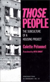 Hardcover "Those" People: The Subculture of a Housing Project (Contributions in Sociology) Book