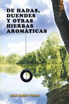 Paperback de Hadas, Duendes y Otras Hierbas Aromaticas [Spanish] Book