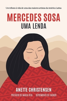 Paperback Mercedes Sosa - Uma Lenda: Um tributo à vida de uma das maiores artistas da América Latina [Portuguese] Book