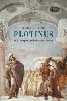 Paperback Plotinus: Myth, Metaphor, and Philosophical Practice Book