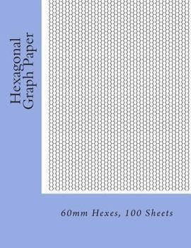 Paperback Hexagonal Graph Paper: 60mm Hexes, 100 Sheets Book