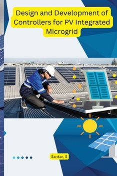 Paperback Design and Development of Controllers for PV Integrated Microgrid Book