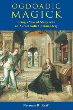 Paperback Ogdoadic Magick: Being a Year of Study with an Arum Solis Commandery Book