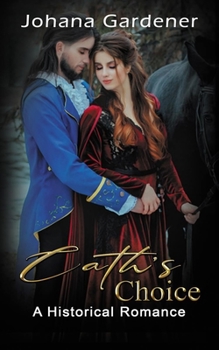 Paperback Cath's Choice: A Historical Romance Book