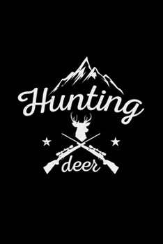 Hunting deer: Hunting | 6x9  | lined | ruled paper | notebook | notes