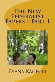 Paperback The New Federalist Papers - Part 1: A Critical Analysis of Wisconsin Book