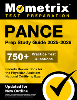 Paperback Pance Prep Study Guide 2025-2026 - 750+ Practice Test Questions, Secrets Review Book for the Physician Assistant National Certifying Exam: [Updated fo Book