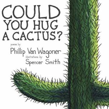 Hardcover Could You Hug a Cactus? Book