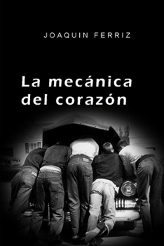 Paperback La Mecánica del Corazón [Spanish] Book