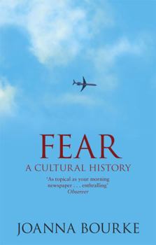 Paperback Fear: A Cultural History. Joanna Bourke Book