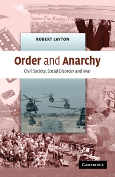 Paperback Order and Anarchy: Civil Society, Social Disorder and War Book