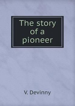 Paperback The story of a pioneer Book