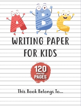 Paperback Writing Paper for kids: handwriting practice books for kids, practice writing letters for kids, handwriting without tears preschool. Book