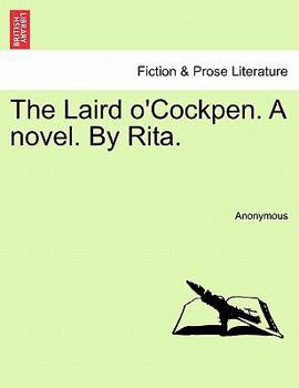 Paperback The Laird O'Cockpen. a Novel. by Rita. Book