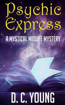 Paperback Psychic Express: A Paranormal Women's Fiction Novel Book