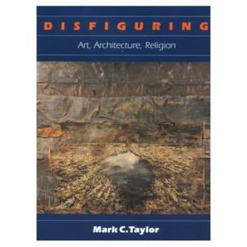 Paperback Disfiguring: Art, Architecture, Religion Book