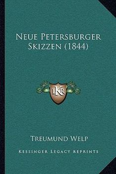 Paperback Neue Petersburger Skizzen (1844) [German] Book