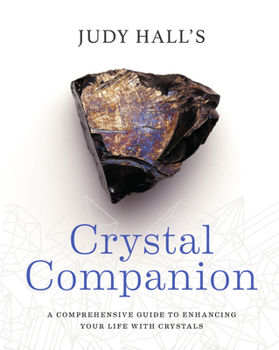 Paperback Crystal Companion: How to Enhance Your Life with Crystals Book