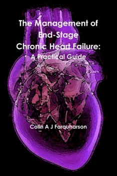 The Management of End-Stage Chronic Heart Failure