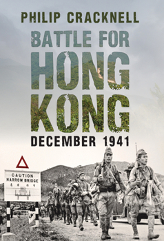 Hardcover Battle for Hong Kong, December 1941 Book