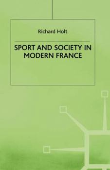 Hardcover Sport and Society in Modern France Book