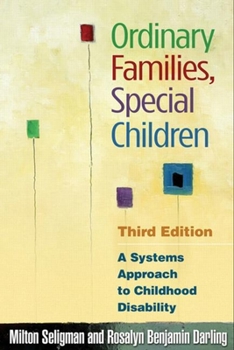 Hardcover Ordinary Families, Special Children: A Systems Approach to Childhood Disability Book