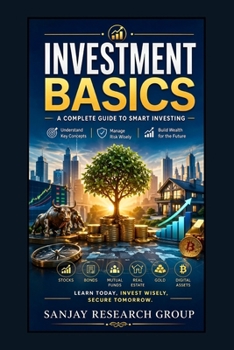 Investment Basics: A Complete Guide to Smart Investing (Business Study Books By Sanjay Mandavi)