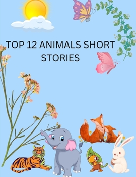 Paperback Top 12 Animals Short Stories Book