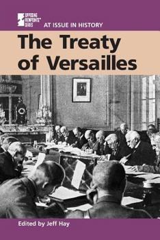 At Issue in History - The Treaty of Versailles - Book  of the At Issue In History