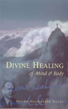 Paperback Divine Healing of Mind & Body Book