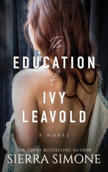 Paperback The Education of Ivy Leavold Book