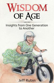 Paperback Wisdom of Age: Insights from One Generation to Another Book