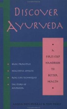 Paperback Discover Ayurveda (First-Step Handbook to Better Health) Book