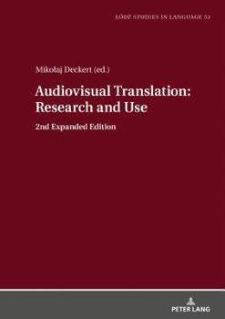 Hardcover Audiovisual Translation - Research and Use: 2nd Expanded Edition Book