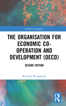 Hardcover The Organisation for Economic Co-operation and Development (OECD) Book