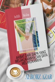 Paperback Akibat Dari Siapa Yang Melakukannya Dan Saya Melakukannya [Indonesian] Book