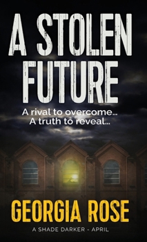 A Stolen Future (A Shade Darker Book 4)