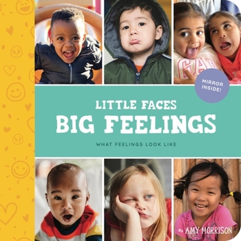 Hardcover Little Faces Big Feelings: What Emotions Look Like Book