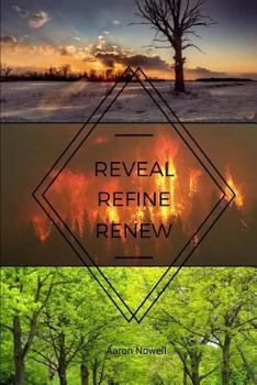 Paperback Reveal. Refine. Renew.: A nine step program to help you find healing from your addiction and keep you from ever going back to it. Book