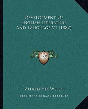 Paperback Development Of English Literature And Language V1 (1882) Book